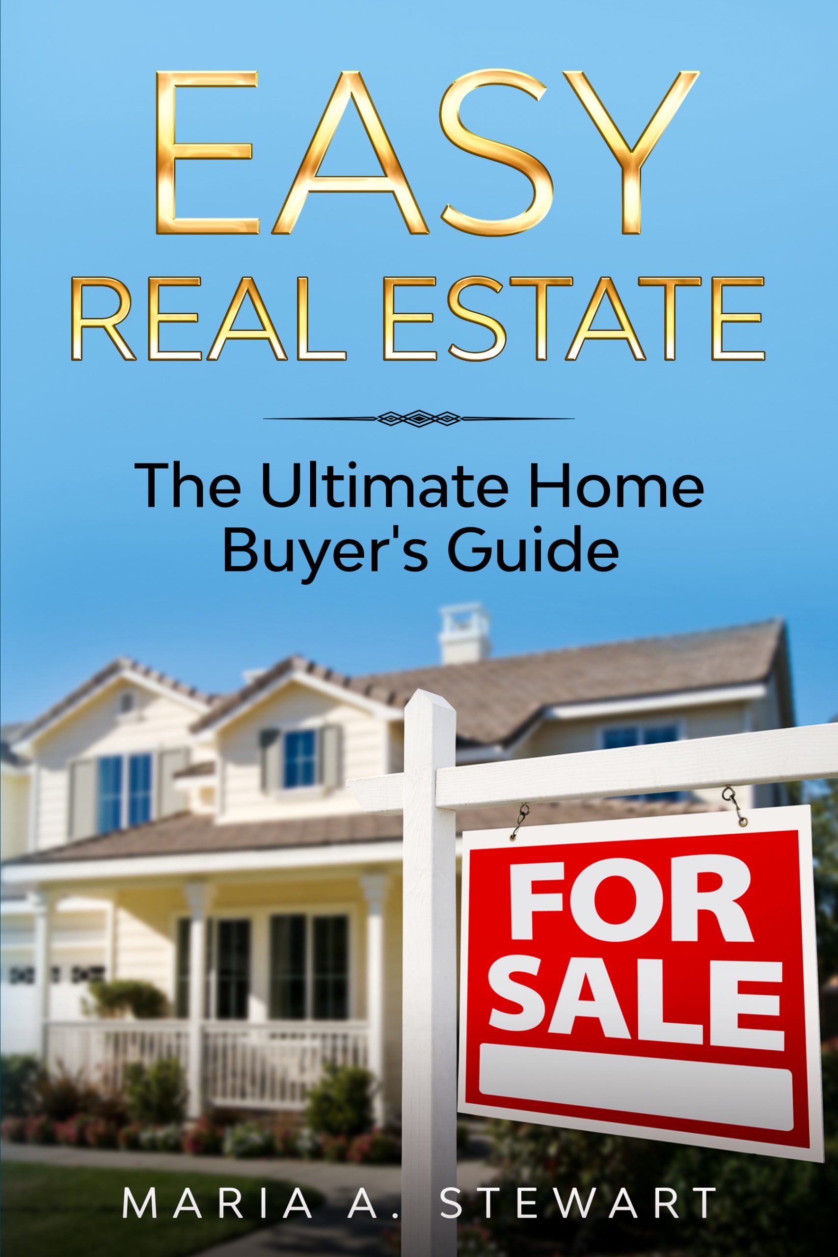 The Ultimate Home Buyers Guide - eBook